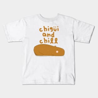 Chigüi and Chill! Kids T-Shirt